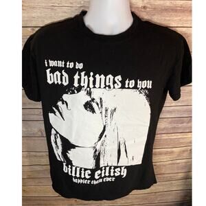 Women s Size M Billie Eilish I Want To Do Bad Things To you T-Shirt Black